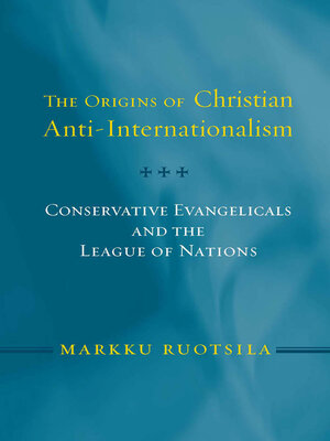 cover image of The Origins of Christian Anti-Internationalism